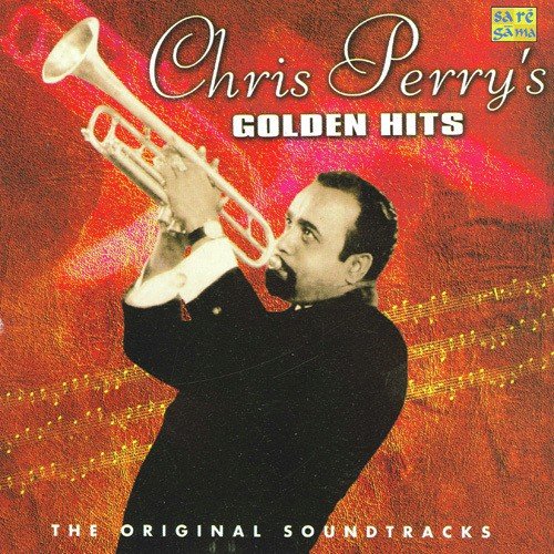 Chris Perry S Golden Hits Compilation M. Boyer MP3 Download